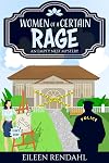 Women of a Certain Rage: A Charming Cozy Mystery (Empty Nest Mysteries Book 1)