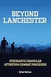 Beyond Lanchester: Stochastic Granular Attrition Processes