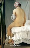 Delphi Complete Paintings of Jean-Auguste-Dominique Ingres (Illustrated) (Delphi Masters of Art Book 58)