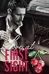 Love at First Sight (Love Comes First, #2)