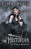 The Historian (The Goblin Archives, #2)
