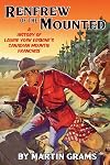 Renfrew of the Mounted: A History of Laurie York Erskine's Canadian Mountie Franchise