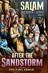 Salam Series - ATSS - part (1): AFTER THE SANDSTORM