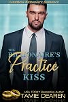 The Billionaire's Practice Kiss (The Limitless Clean Billionaire Romance Series Book 6)