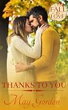 Thanks to You (Fall in Love: Forever Safe Series Book 11)