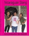 Nicaraguan slang : diccionario bilingűe