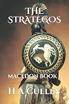THE STRATEGOS: MACEDON BOOK 1