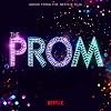 The Prom (Music from the Netflix Film)