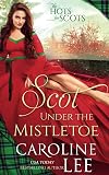 Scot Under the Mistletoe (The Hots for Scots Book 7)