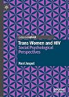 Trans Women and HIV: Social Psychological Perspectives