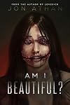 Am I Beautiful?