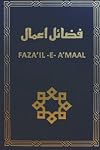 Fazail-e-Amaal Abridged Translation (all parts in one book): Original Version