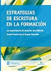 Estrategias de escritura en la formación : la experiencia de enseñar escribiendo