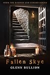 Fallen Skye (Damned and Cursed Book 10)