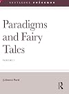 Paradigms and Fairy Tales: Volume 1