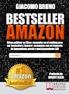 Bestseller Amazon (Los más vendidos de Amazon).: Cómo publicar un libro y ascender en el ranking para ser Bestseller y número 1 en Amazon con el Protocolo ... y posicionamiento SEO (Spanish Edition)
