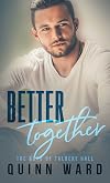 Better Together (The Boys of Talbert Hall #3)