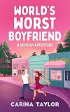 World's Worst Boyfriend