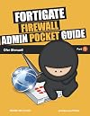 Fortigate Firewall Admin Pocket Guide (Fortigate Pocket Guide)