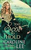 Too Scot to Hold (The Hots for Scots Book 8)