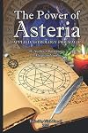 The Power of Asteria: Applied astrology for magic