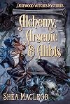 Alchemy, Arsenic, and Alibis