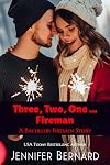 Three, Two, One....Fireman (The Bachelor Firemen of San Gabriel, #6.7)