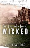 The Boy Who Loved Wicked