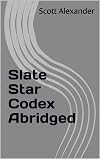 Slate Star Codex Abridged