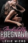 Accidentally Pregnant (Lexie Miers's standalone contemporary romances Book 1)