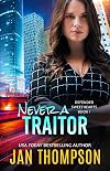 Never a Traitor: Christian Romantic Suspense (Defender Sweethearts Book 1)