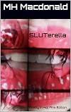 SLUTerella: Pretty In Hot Pink Edition (Modern Day Cinders Book 18)