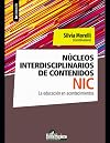 Núcleos interdisciplinarios de contenidos, NIC : la educación en acontecimientos