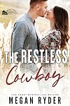 The Restless Cowboy: A Granite Junction Novel