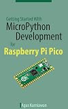 Getting Started With MicroPython Development for Raspberry Pi Pico