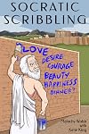 Socratic Scribbling: Great Ideas From Great Books That Will Help You Think and Write Better