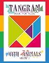 Tangram Book for Kids with Animals, volume 1