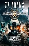 Ascension: A Military Sci-fi Action Adventure (Zero-Point Awakening Book 3)