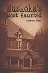Muskoka's Most Haunted