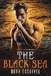 The Black Sea (Grim and Sinister Delights Book 15)