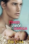 Timid Cute Omega (Howl Academy Babies Book 3)