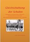 Gleichschaltung der Schulen: Manipulation und Indoktrination während des Nationalsozialismus im Unterricht in der Volksschule (German Edition)