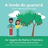 A lenda do guaraná (Portuguese Edition)