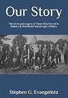Our Story: The Lives and Legacy of Those Who Served in Battery B First Rhode Island Light Artillery