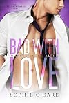 Bad With Love
