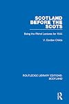 Scotland before the Scots;: Being The Rhind lectures for 1944, (Rhind lectures in archaeology)