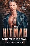 The Hitman and The Crown: Men of Ruthless Corp.