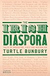 The Irish Diaspora: Tales of Emigration, Exile and Imperialism