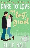Dare to Love My Best Friend