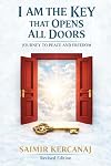 I AM THE KEY THAT OPENS ALL DOORS: JOURNEY TO PEACE AND FREEDOM
